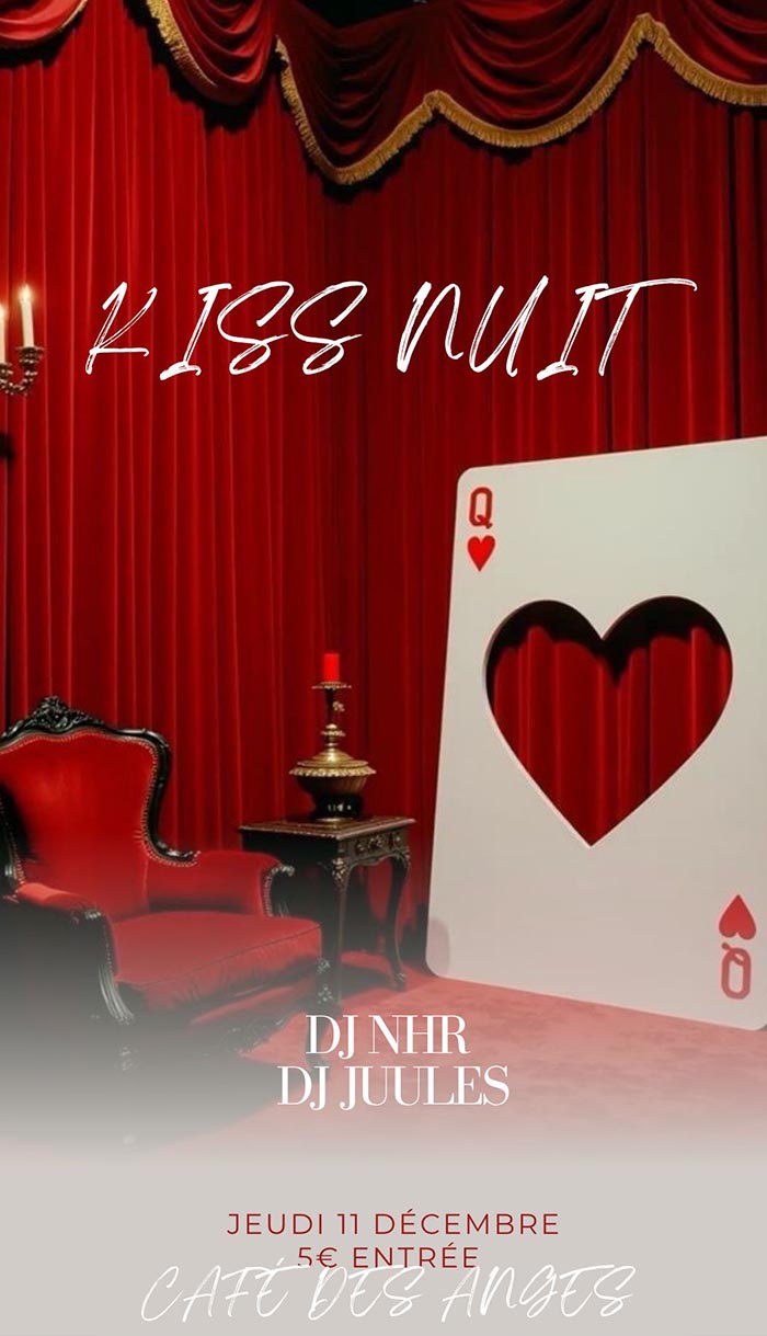 KISS NUIT - Édition Royale - 11.12.2025 - Café des Anges - Strasbourg